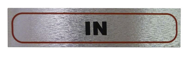Metallic IN Sign - High Brushed Self Adhesive 17x4cm
