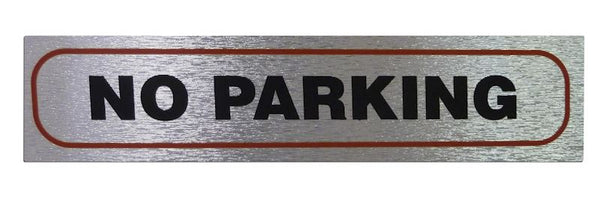 No Parking Sign - High Brushed Metallic Adhesive 17x4cm
