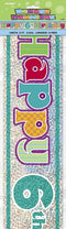 6th Birthday Banner - Holographic Foil 12ft Multicolour UNI10857