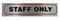 Staff Only Sign - High Brushed Metallic Adhesive 17x4cm