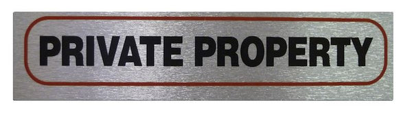 Private Property Sign - High Brushed Metallic Adhesive 17x4cm