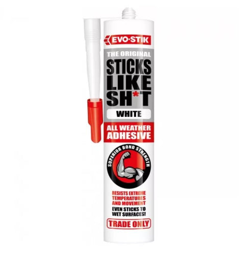 All Weather Adhesive - EVOSTIK STICKS LIKE SH*T WHITE 290ML