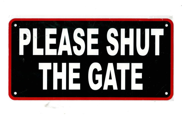 Gate Sign Plate - Metal Please Shut the Gate 30x15cm JL1123
