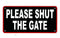 Gate Sign Plate - Metal Please Shut the Gate 30x15cm JL1123
